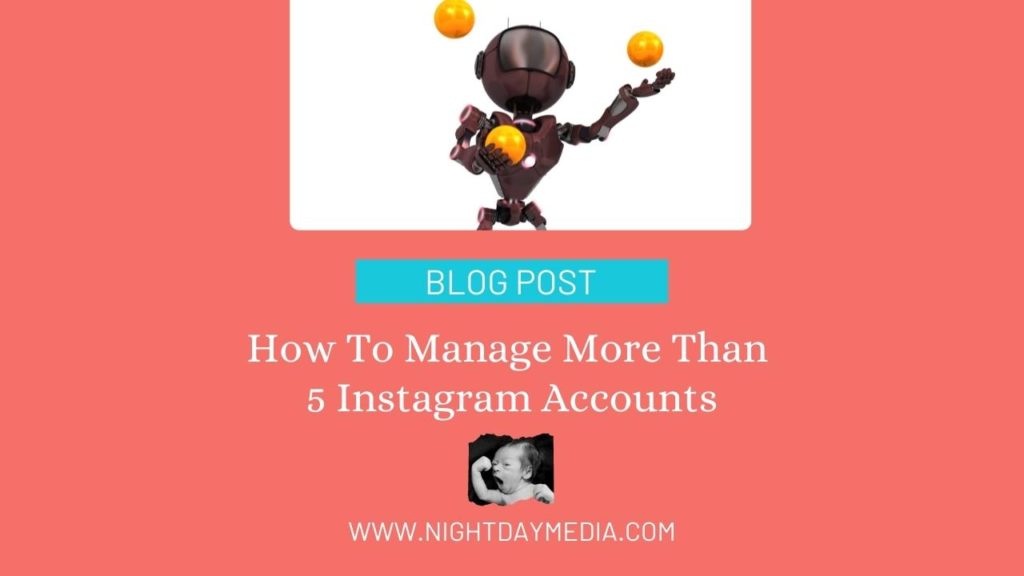 How to manage more than 5 Instagram Accounts