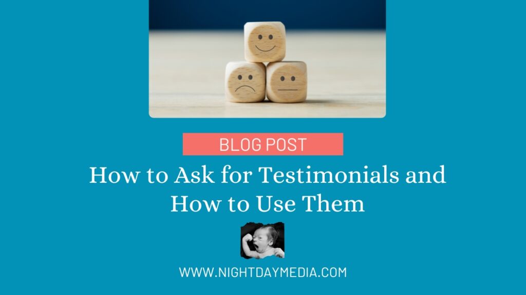 How to Ask for Testimonials and How to Use Them